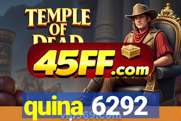 quina 6292
